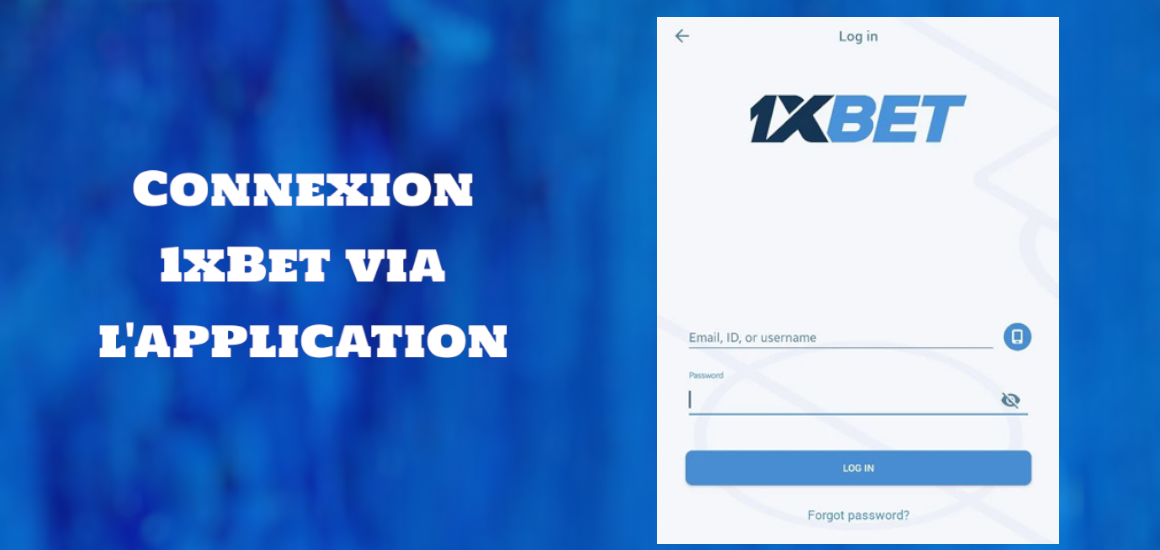 Connexion 1xBet via l'application